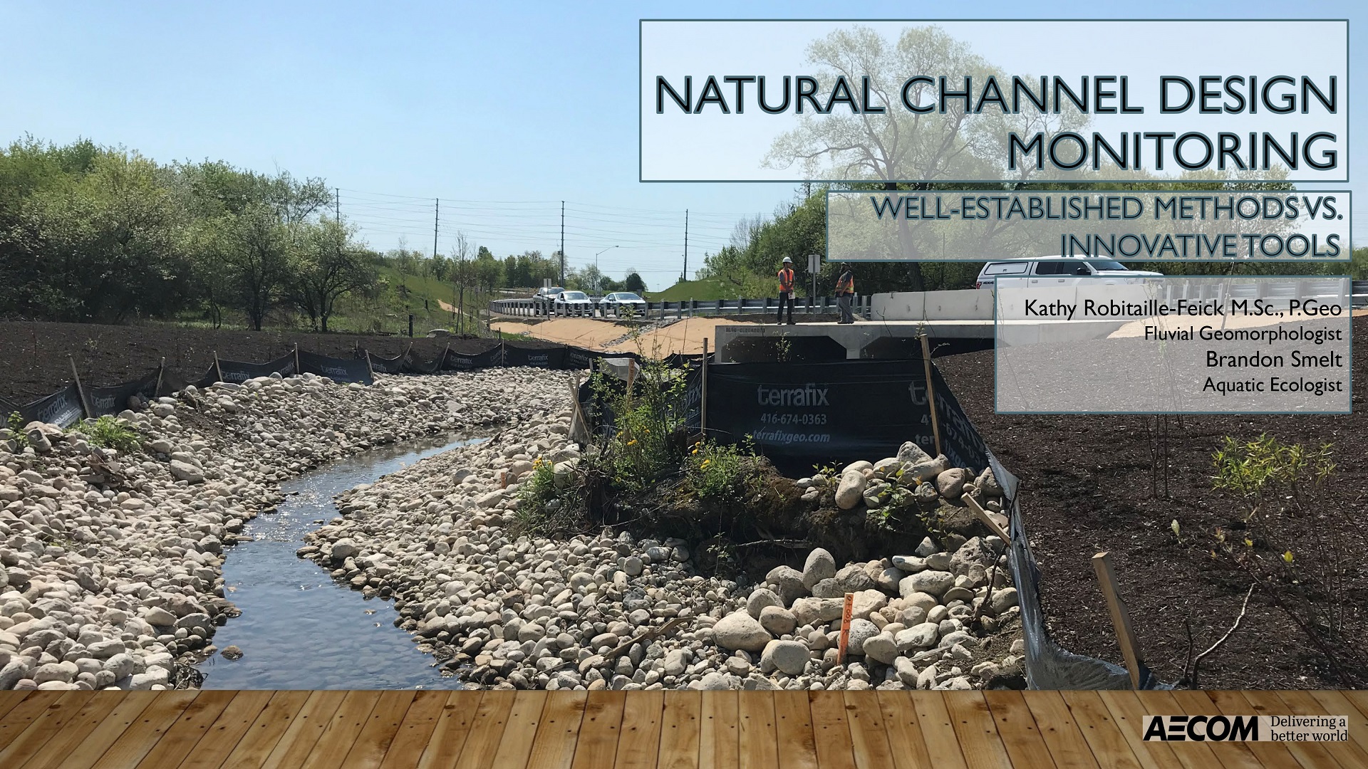 Natural Channel Design Monitoring – Well-Established Methods versus Innovative Tools