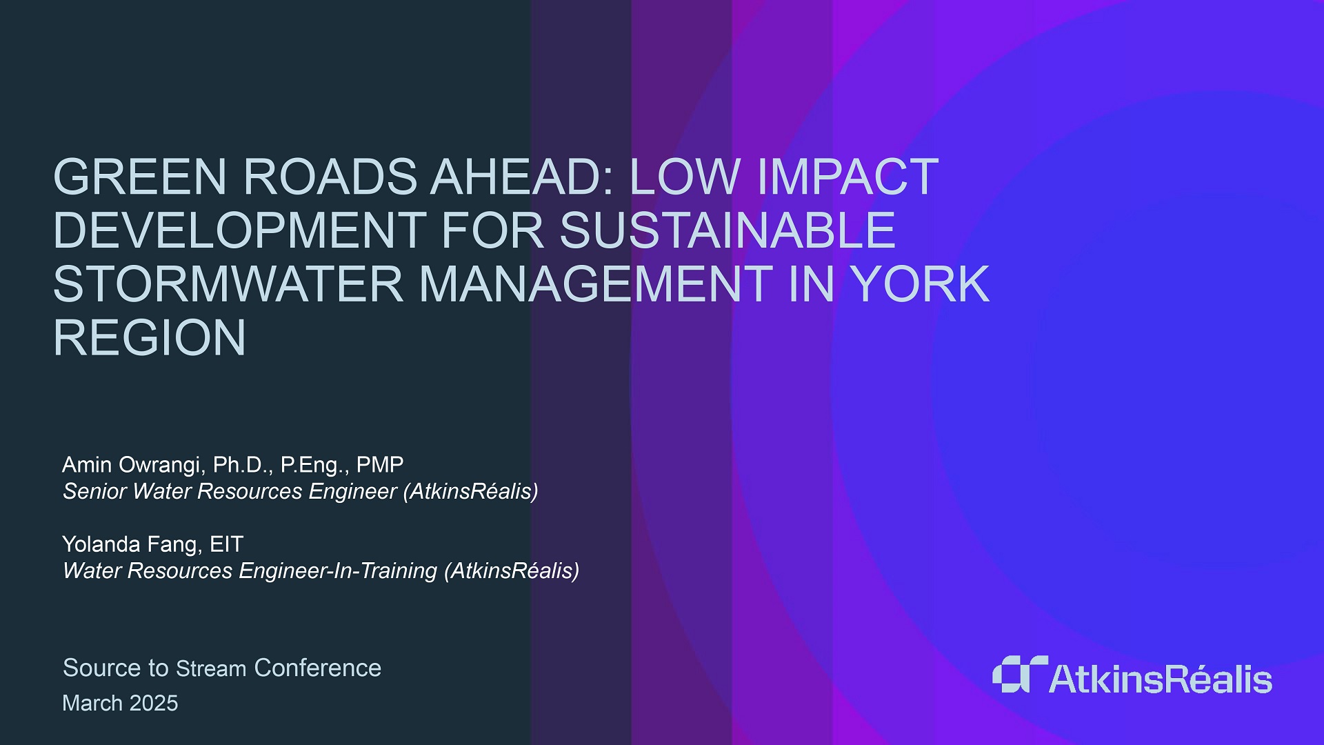 Green Roads Ahead - Low Impact Development for Sustainable Stormwater Management in York Region